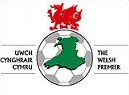 Uwch Gynghriar / Welsh Premier